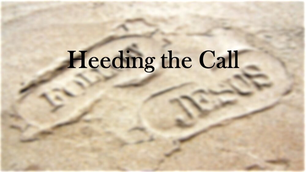 Heeding the Call