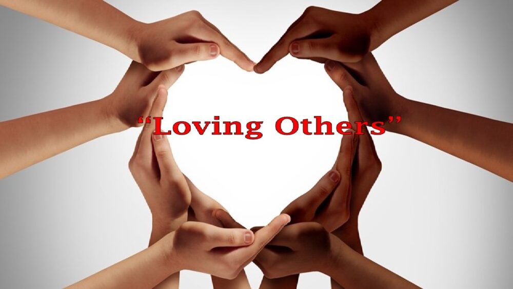 Loving Others