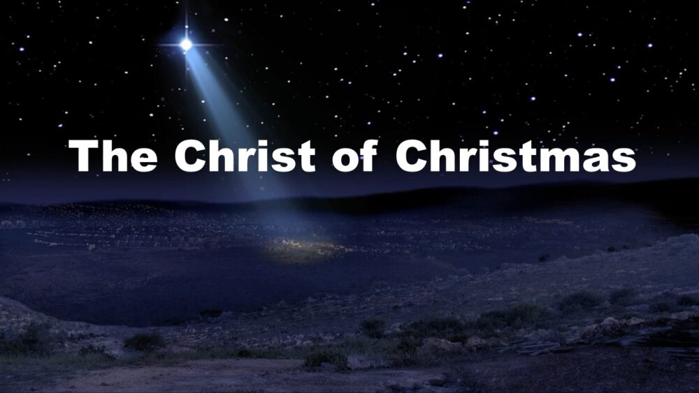 The Christ of Christmas